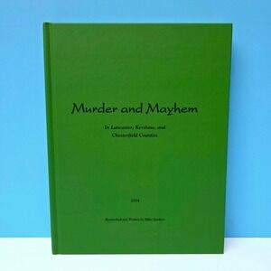 Murder & Mayhem by Miles Gardener 2nd‎ Printing Lancaster Kershaw & Chesterfield